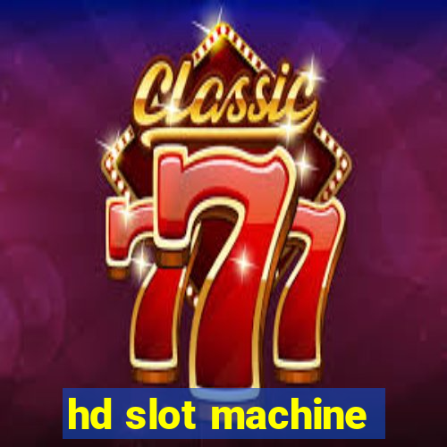 hd slot machine