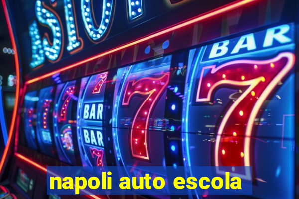 napoli auto escola