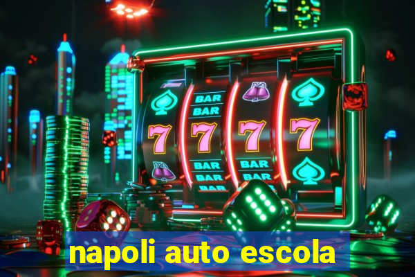 napoli auto escola