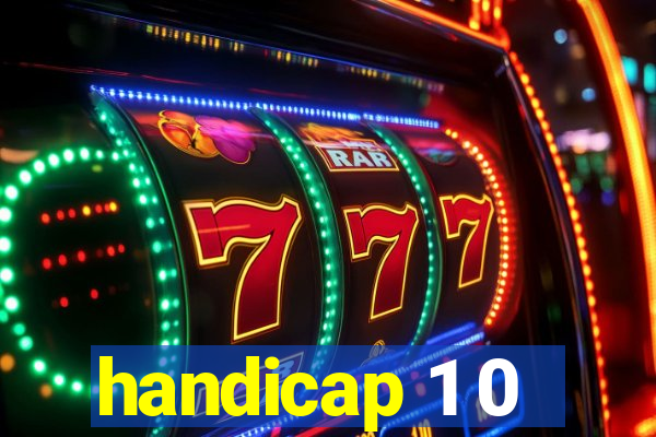 handicap 1 0