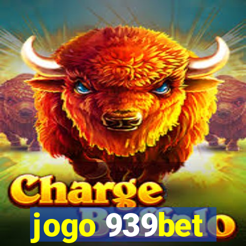 jogo 939bet