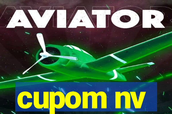 cupom nv