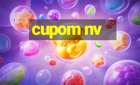 cupom nv