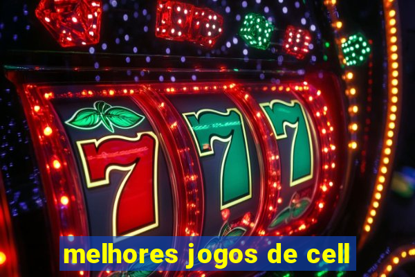 melhores jogos de cell