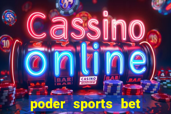 poder sports bet é confiável