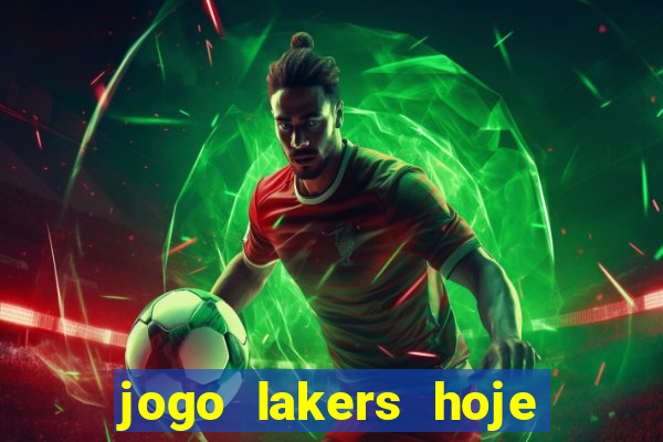 jogo lakers hoje ao vivo