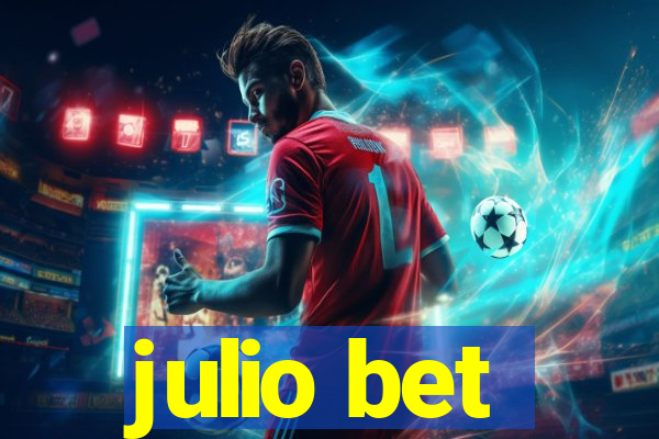 julio bet