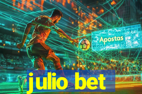 julio bet