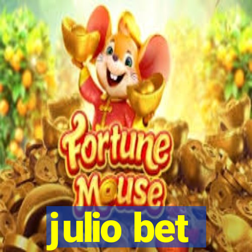 julio bet