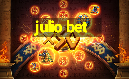 julio bet