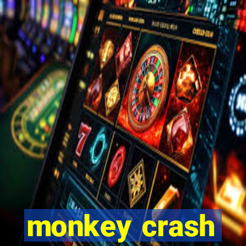 monkey crash