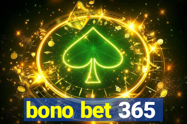 bono bet 365