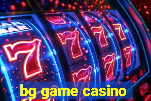 bg game casino