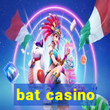 bat casino