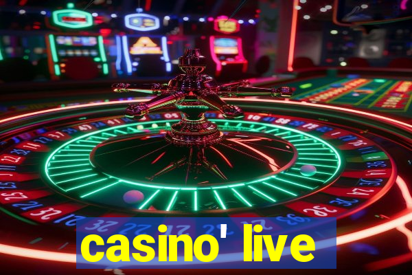 casino' live