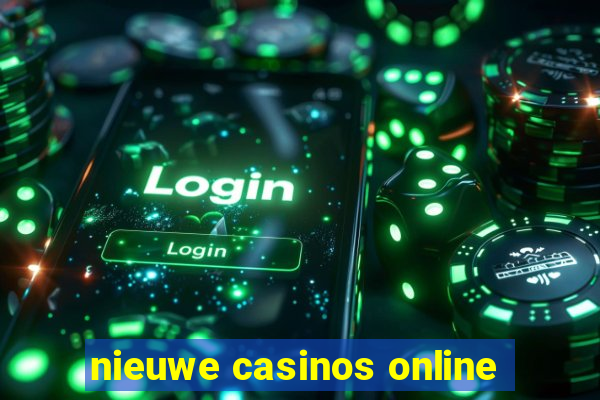 nieuwe casinos online