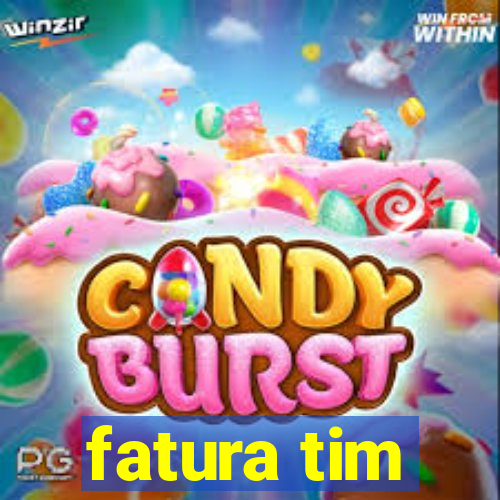 fatura tim