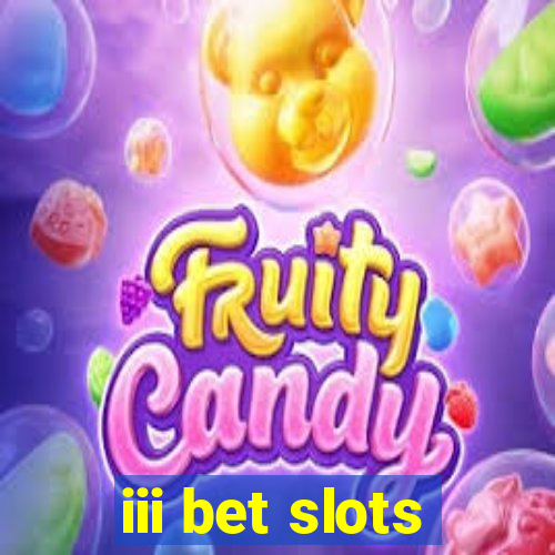 iii bet slots