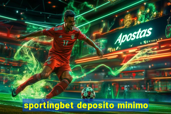 sportingbet deposito minimo