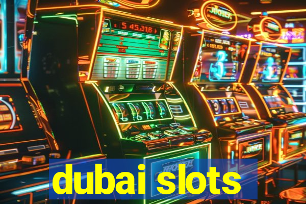 dubai slots