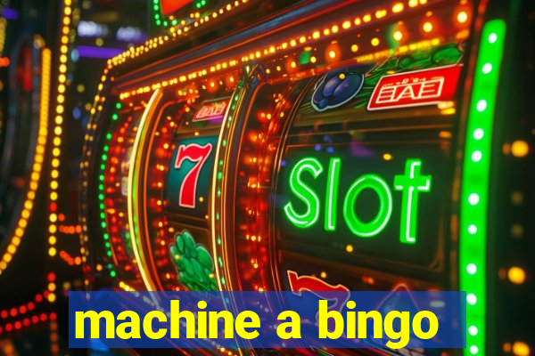 machine a bingo