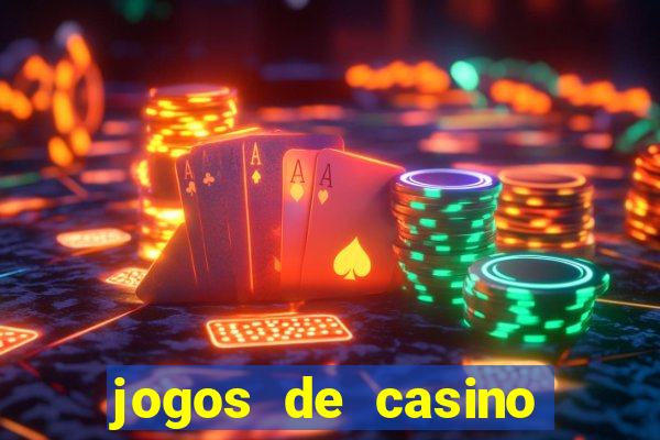 jogos de casino gr谩tis m谩quinas