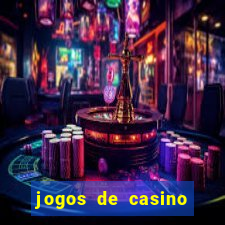 jogos de casino gr谩tis m谩quinas