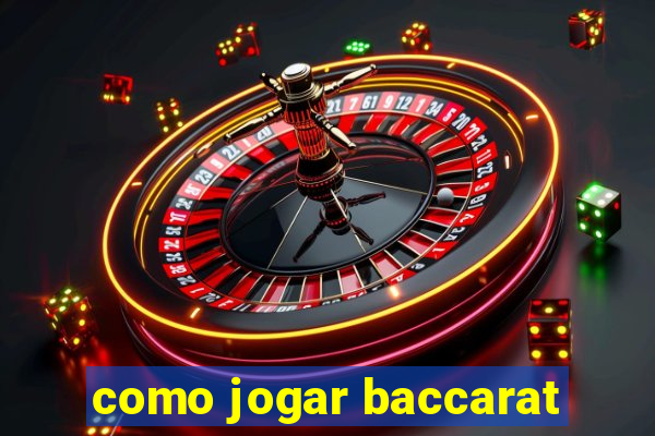 como jogar baccarat