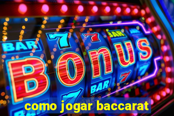 como jogar baccarat