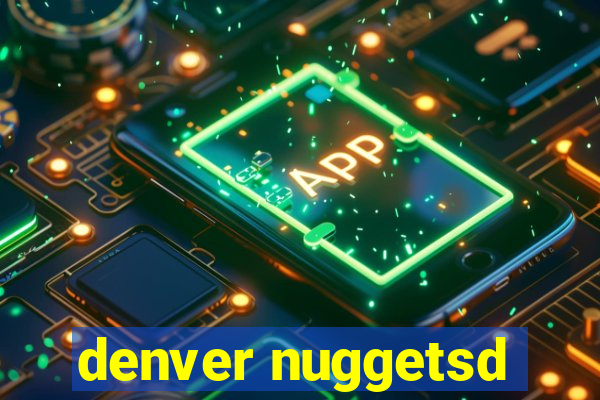 denver nuggetsd