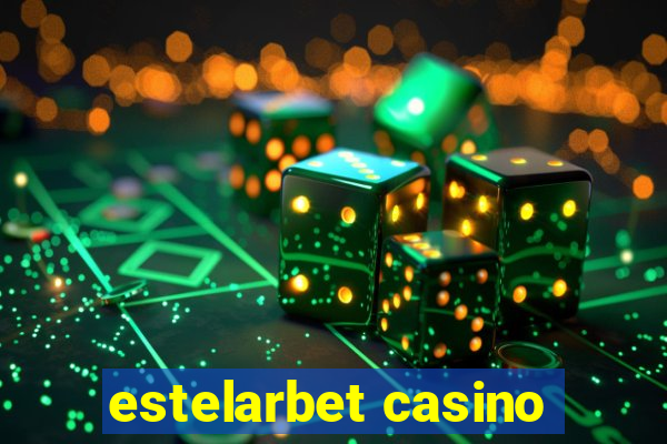 estelarbet casino