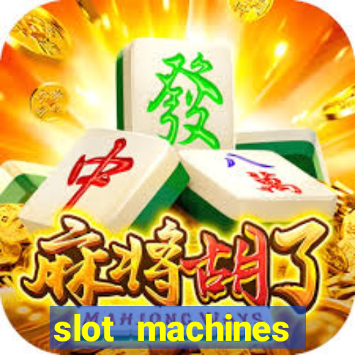 slot machines casino games