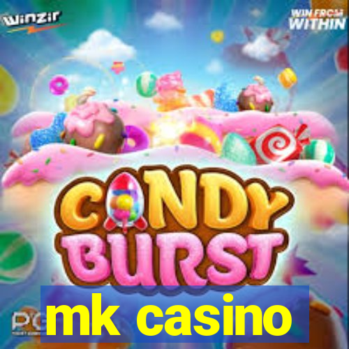 mk casino