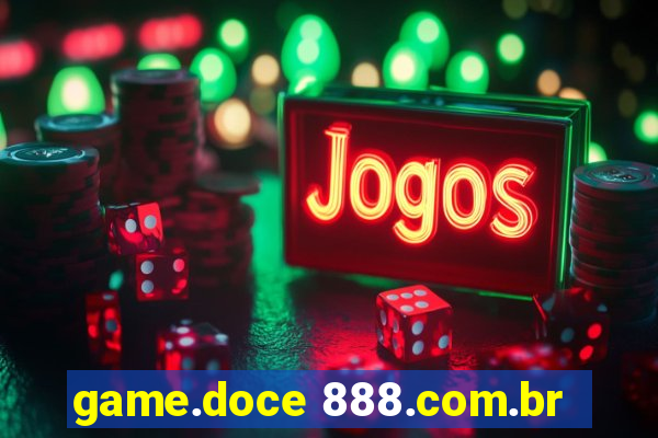 game.doce 888.com.br