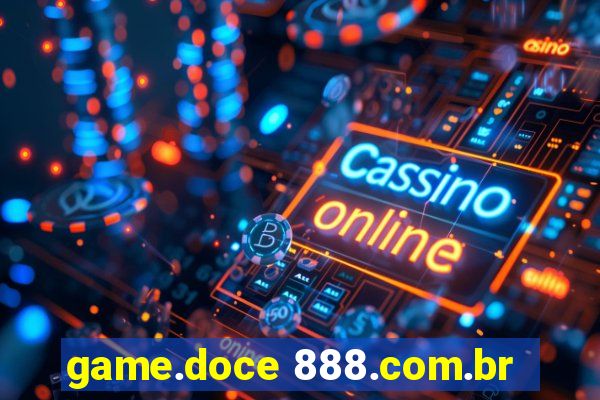 game.doce 888.com.br