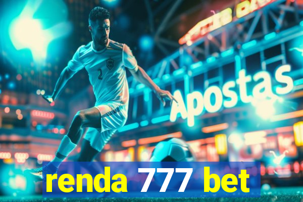 renda 777 bet