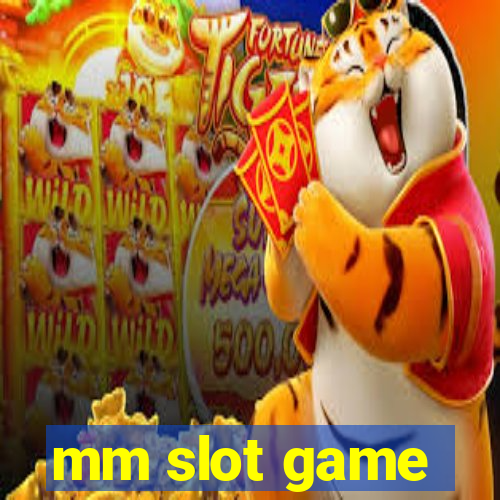 mm slot game