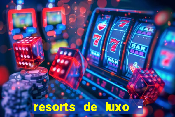 resorts de luxo - slots 49pubg