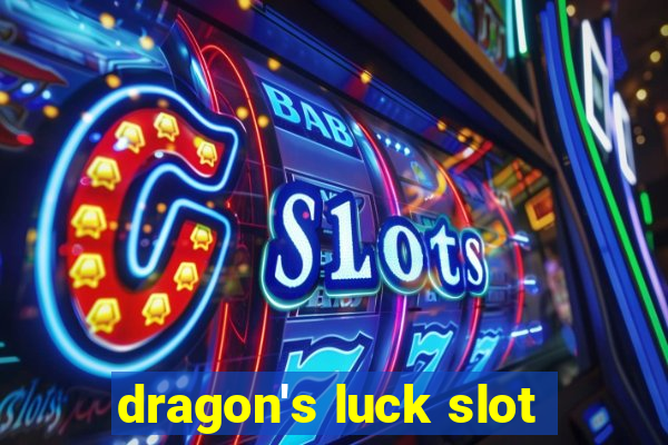 dragon's luck slot