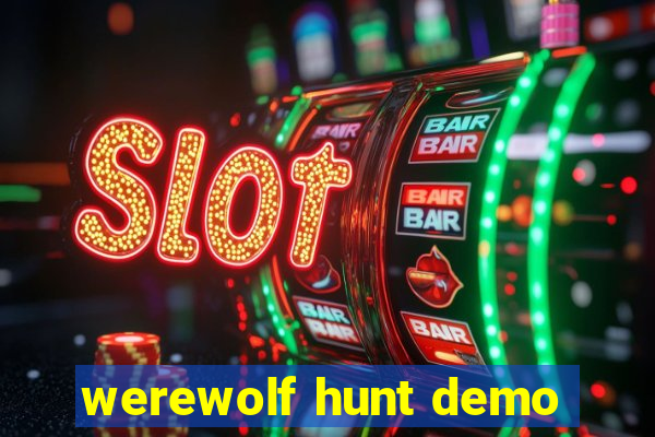 werewolf hunt demo