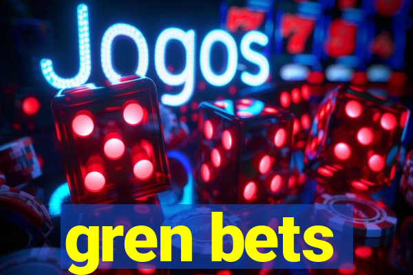 gren bets