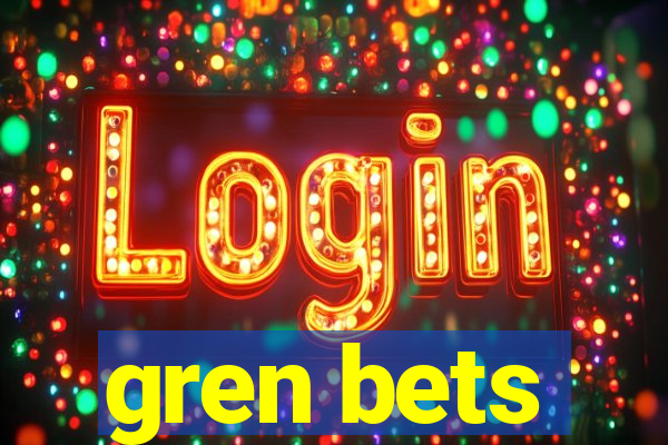 gren bets