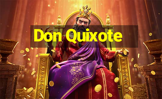 Don Quixote