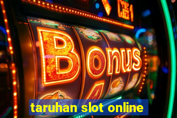 taruhan slot online