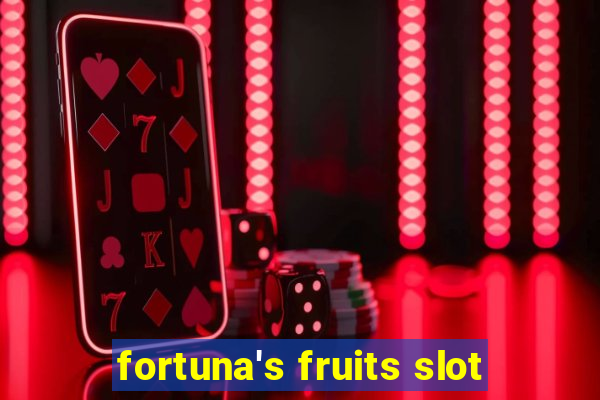 fortuna's fruits slot