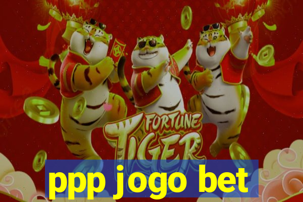 ppp jogo bet