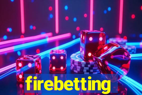 firebetting