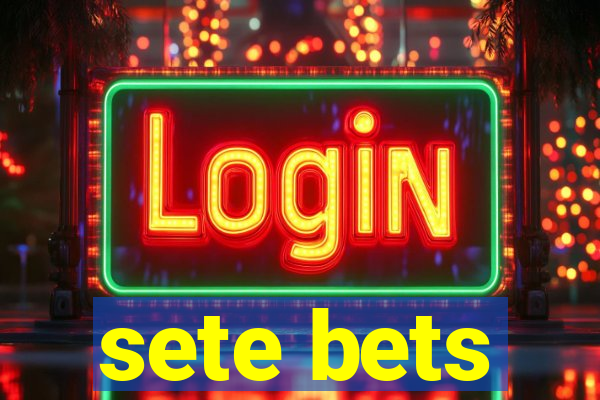 sete bets