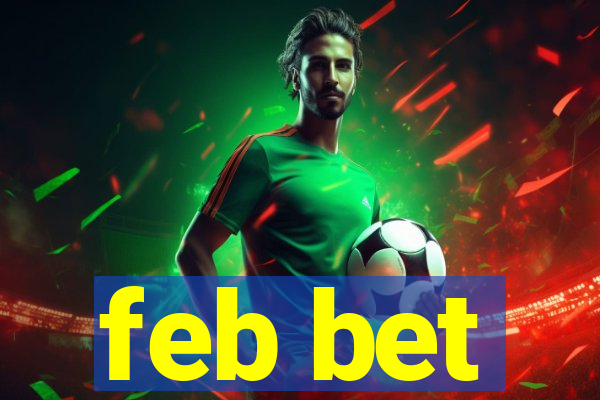 feb bet