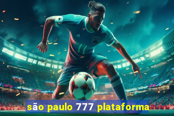 são paulo 777 plataforma